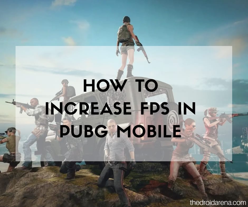 Increase FPS in PUBG Mobile