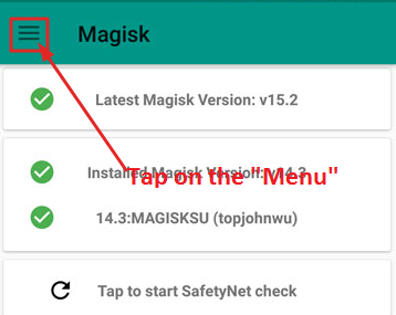 Tap on Menu from Magisk